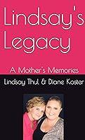 Algopix Similar Product 6 - Lindsay's Legacy: A Mother's Memories