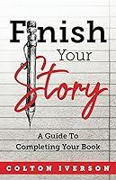 Algopix Similar Product 13 - Finish Your Story A Guide To