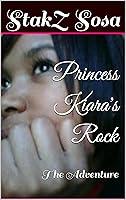 Algopix Similar Product 12 - Princess Kiaras Rock: The Adventure