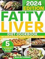 Algopix Similar Product 5 - Fatty Liver Diet Cookbook The Most
