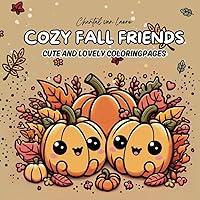 Algopix Similar Product 12 - Cozy Fall Friends A Relaxing Adult