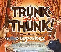 Algopix Similar Product 16 - Trunk Goes Thunk A Woodland Tale of