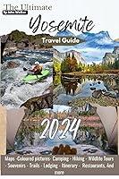 Algopix Similar Product 14 - THE ULTIMATE YOSEMITE TRAVEL GUIDE