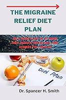 Algopix Similar Product 14 - The Migraine Relief Diet Plan An