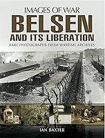 Algopix Similar Product 2 - Belsen and Its Liberation Images of