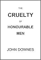 Algopix Similar Product 11 - The Cruelty of Honourable Men