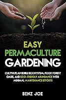 Algopix Similar Product 9 - Easy Permaculture Gardening Cultivate