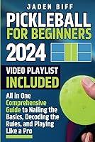 Algopix Similar Product 15 - Pickleball for Beginners All in One