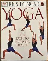 Algopix Similar Product 12 - Yoga: THE PATH TO HOLISTIC HEALTH