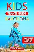 Algopix Similar Product 14 - KIDS TRAVEL GUIDE BARCELONA Plan An