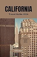 Algopix Similar Product 20 - California Travel Guide 2024 Unveiling