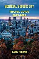 Algopix Similar Product 18 - MONTREAL  QUEBEC CITY TRAVEL GUIDE