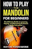 Algopix Similar Product 2 - How to Play the Mandolin for Beginners