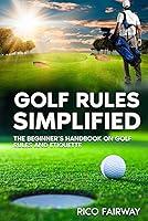 Algopix Similar Product 17 - Golf Rules Simplified The Beginners