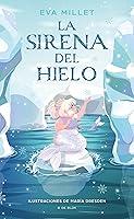 Algopix Similar Product 7 - La sirena del hielo  The Mermaid on