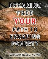 Algopix Similar Product 4 - BreakingFree Your Path to Escaping