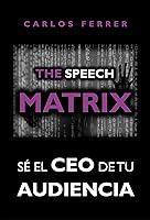 Algopix Similar Product 9 - The Speech Matrix S el CEO de tu
