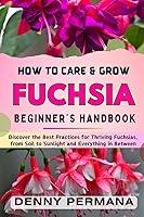 Algopix Similar Product 15 - Fuchsia Gardening Secrets Your GoTo