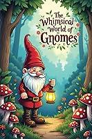 Algopix Similar Product 1 - The Whimsical World of Gnomes A