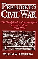 Algopix Similar Product 6 - Prelude to Civil War The Nullification