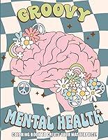 Algopix Similar Product 12 - Groovy Mental Health Coloring Book