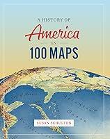 Algopix Similar Product 8 - A History of America in 100 Maps