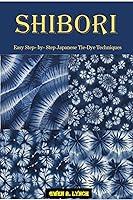 Algopix Similar Product 6 - SHIBORI Easy Step by Step Japanese