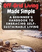 Algopix Similar Product 15 - OffGrid Living Made Simple A