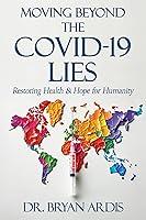 Algopix Similar Product 7 - Moving Beyond the COVID-19 Lies