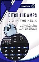 Algopix Similar Product 20 - Ditch the Amps Dig in the Helix