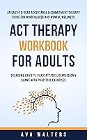 Algopix Similar Product 9 - ACT Therapy Workbook for Adults An