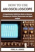 Algopix Similar Product 19 - HOW TO USE AN OSCILLOSCOPE  A