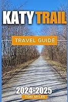 Algopix Similar Product 5 - Katy Trail Travel Guide 20242025