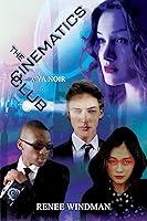 Algopix Similar Product 5 - The Cinematics Club: A YA Noir