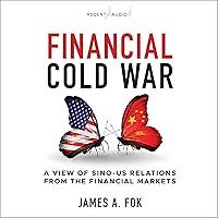 Algopix Similar Product 11 - Financial Cold War A View of SinoUS