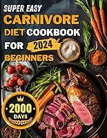 Algopix Similar Product 13 - Super Easy Carnivore Diet Cookbook 