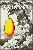 Algopix Similar Product 8 - China's Mango Cult (Fringe!)