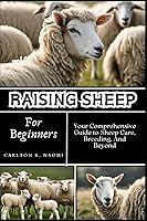 Algopix Similar Product 2 - Raising Sheep for Beginners Your