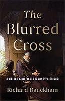 Algopix Similar Product 12 - The Blurred Cross A Writers Difficult