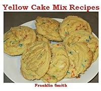 Algopix Similar Product 2 - Yellow Cake Mix Recipes Easy Homemade