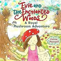 Algopix Similar Product 19 - Evie and the Enchanted Woods A Royal