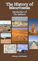 Algopix Similar Product 10 - The History of Mauritania Mysteries of