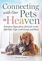 Algopix Similar Product 10 - Connecting with Our Pets in Heaven