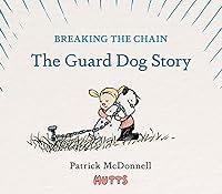 Algopix Similar Product 4 - Breaking the Chain: The Guard Dog Story