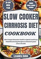 Algopix Similar Product 10 - SLOW COOKER CIRRHOSIS DIET COOKBOOK