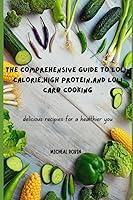 Algopix Similar Product 7 - The comprehensive guide to lowcalorie