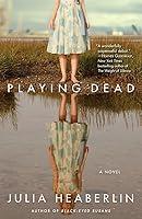 Algopix Similar Product 6 - Playing Dead: A Novel