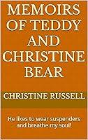 Algopix Similar Product 4 - Memoirs of Teddy and Christine Bear He