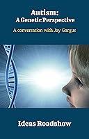 Algopix Similar Product 20 - Autism A Genetic Perspective A