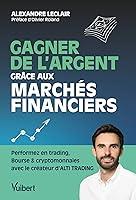 Algopix Similar Product 6 - Gagner de largent grce aux marchs